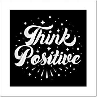think positive quote Posters and Art